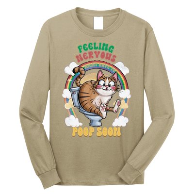 Feeling Nervous Might Have To Po Op Soon Meme Cat Saying Long Sleeve Shirt