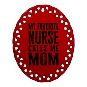 Funny Nurse Mom Gift Ceramic Oval Ornament