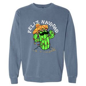 Feliz Navidad Merry Christmas Cactus Funny Humor Spanish Garment-Dyed Sweatshirt