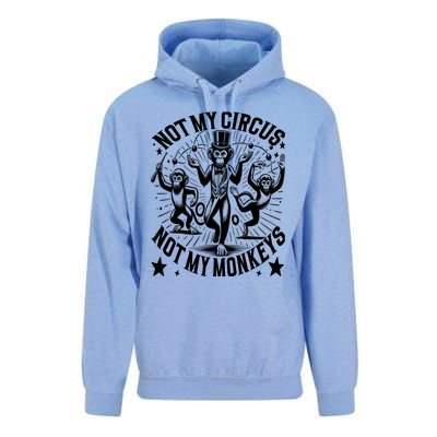 Funny Not My Circus Not My Monkeys Unisex Surf Hoodie