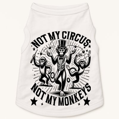 Funny Not My Circus Not My Monkeys Doggie Tank