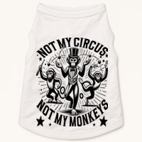 Funny Not My Circus Not My Monkeys Doggie Tank