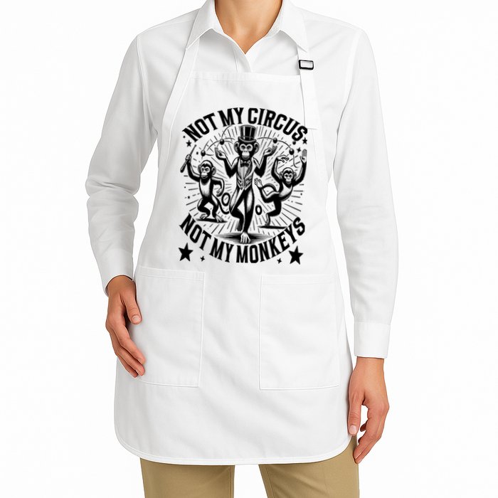 Funny Not My Circus Not My Monkeys Apron