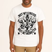 Funny Not My Circus Not My Monkeys Tall T-Shirt