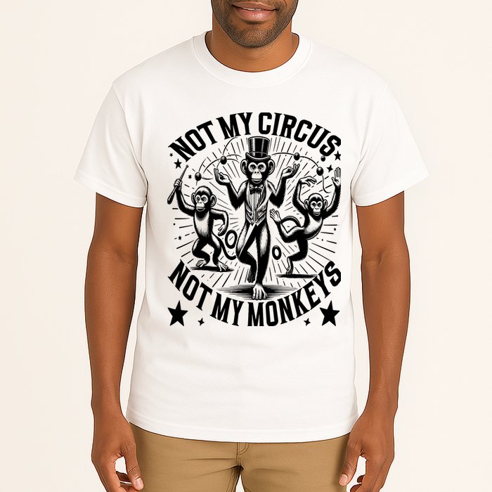Funny Not My Circus Not My Monkeys Tall T-Shirt