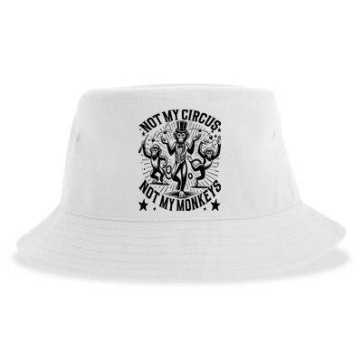 Funny Not My Circus Not My Monkeys Sustainable Bucket Hat