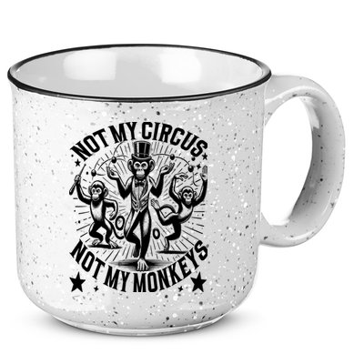 Funny Not My Circus Not My Monkeys 15oz Campfire Ceramic Mug