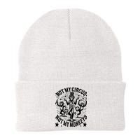 Funny Not My Circus Not My Monkeys Beanie
