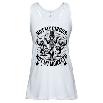 Funny Not My Circus Not My Monkeys Ladies Essential Flowy Tank
