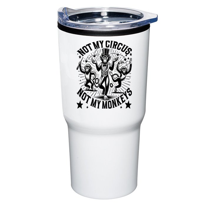 Funny Not My Circus Not My Monkeys Tumbler