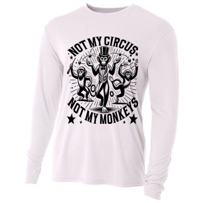 Funny Not My Circus Not My Monkeys Cooling Performance Long Sleeve Crew