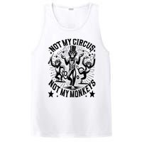 Funny Not My Circus Not My Monkeys PosiCharge Competitor Tank