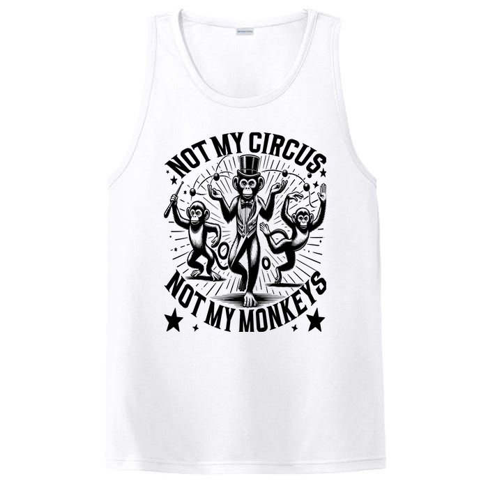 Funny Not My Circus Not My Monkeys PosiCharge Competitor Tank