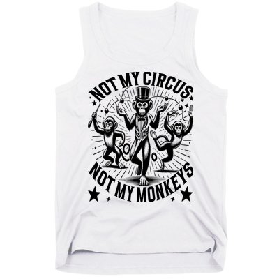 Funny Not My Circus Not My Monkeys Tank Top