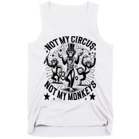 Funny Not My Circus Not My Monkeys Tank Top