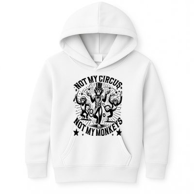 Funny Not My Circus Not My Monkeys Kids Hoodie