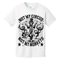 Funny Not My Circus Not My Monkeys Kids T-Shirt