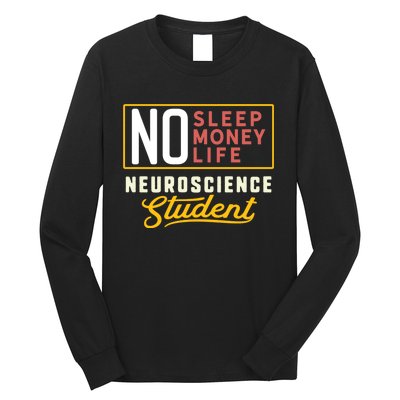 Funny Neuroscience Major Student Graduation Gift Long Sleeve Shirt