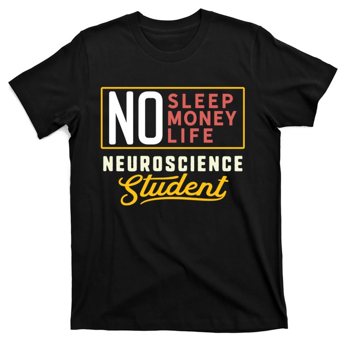 Funny Neuroscience Major Student Graduation Gift T-Shirt