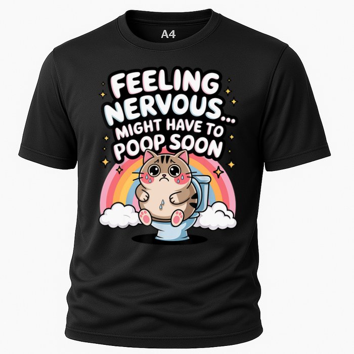 Feeling Nervous Might Have To Poop Soon Funny Saying  Cooling Performance Crew T-Shirt