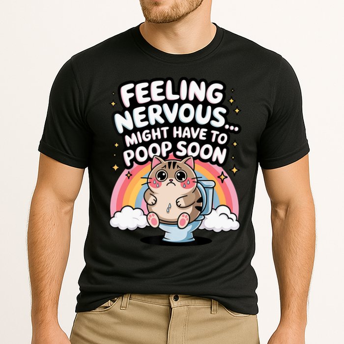 Feeling Nervous Might Have To Poop Soon Funny Saying  Cooling Performance Crew T-Shirt