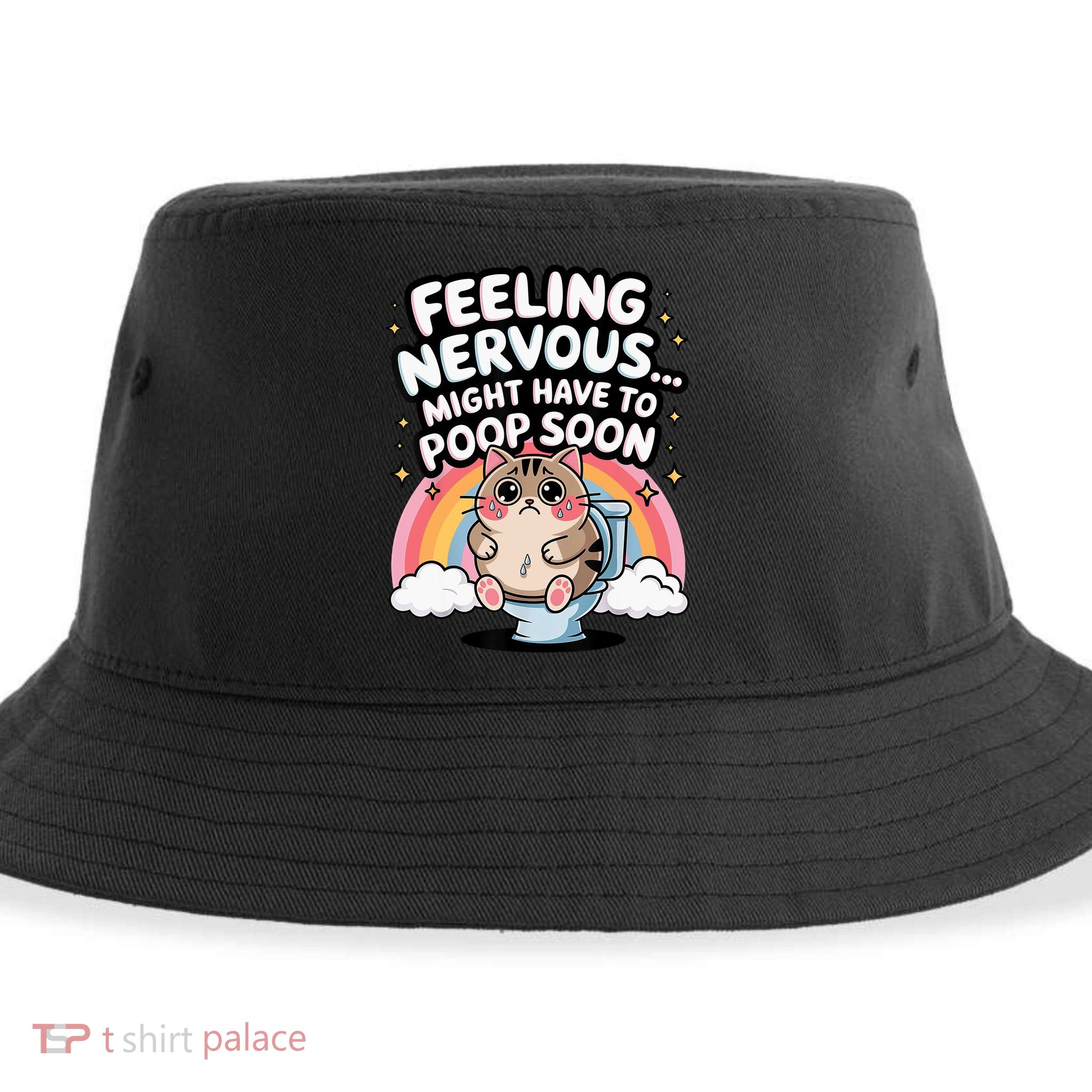 Feeling Nervous Might Have To Poop Soon Funny Saying  Sustainable Bucket Hat