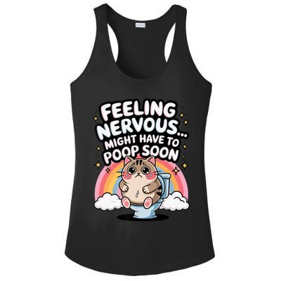 Feeling Nervous Might Have To Poop Soon Funny Saying  Ladies PosiCharge Competitor Racerback Tank