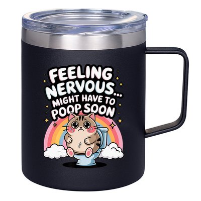 Feeling Nervous Might Have To Poop Soon Funny Saying  12oz Stainless Steel Coffee Mug