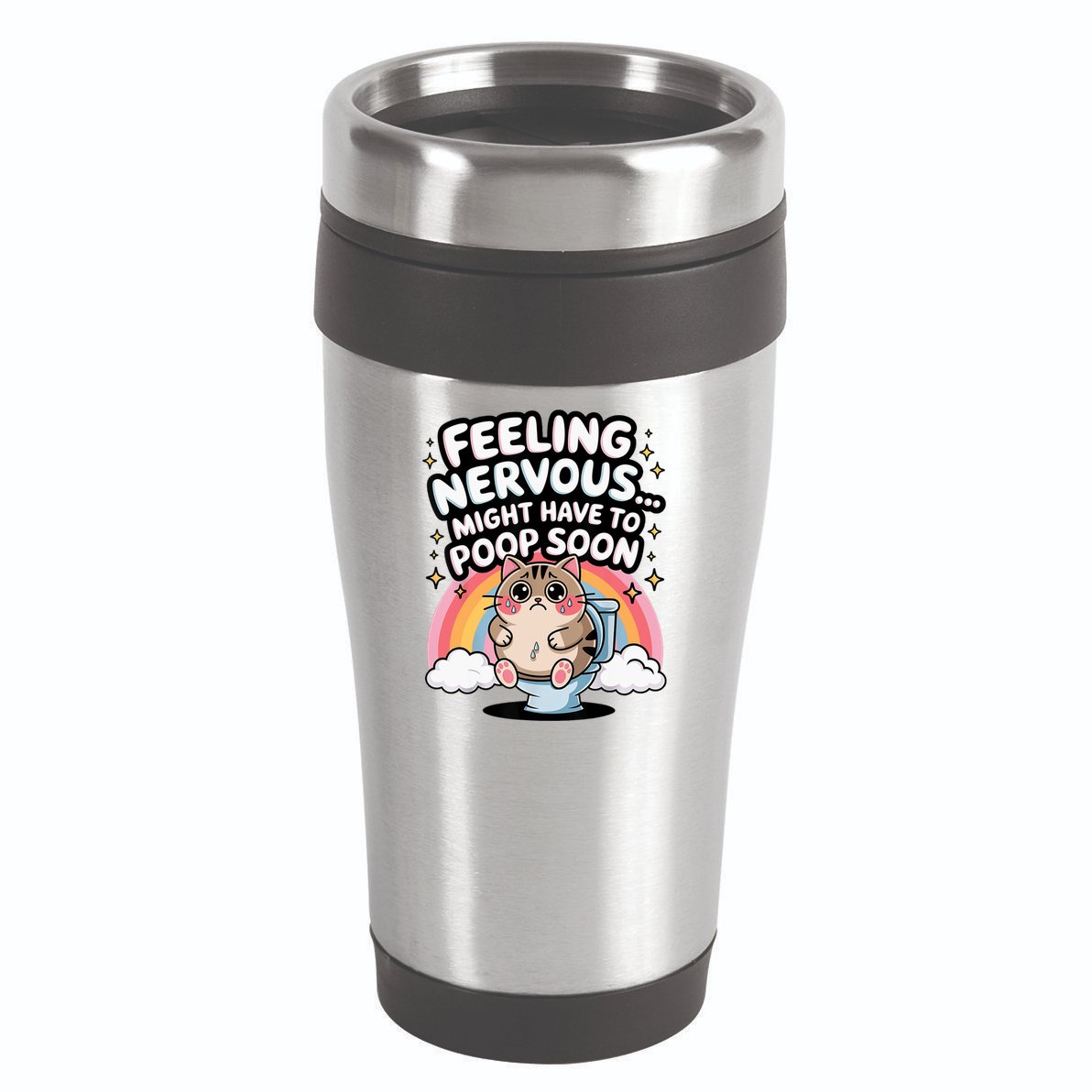 Feeling Nervous Might Have To Poop Soon Funny Saying  16oz Travel Tumbler