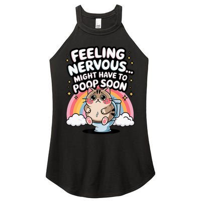 Feeling Nervous Might Have To Poop Soon Funny Saying  Women's Perfect Tri Rocker Tank