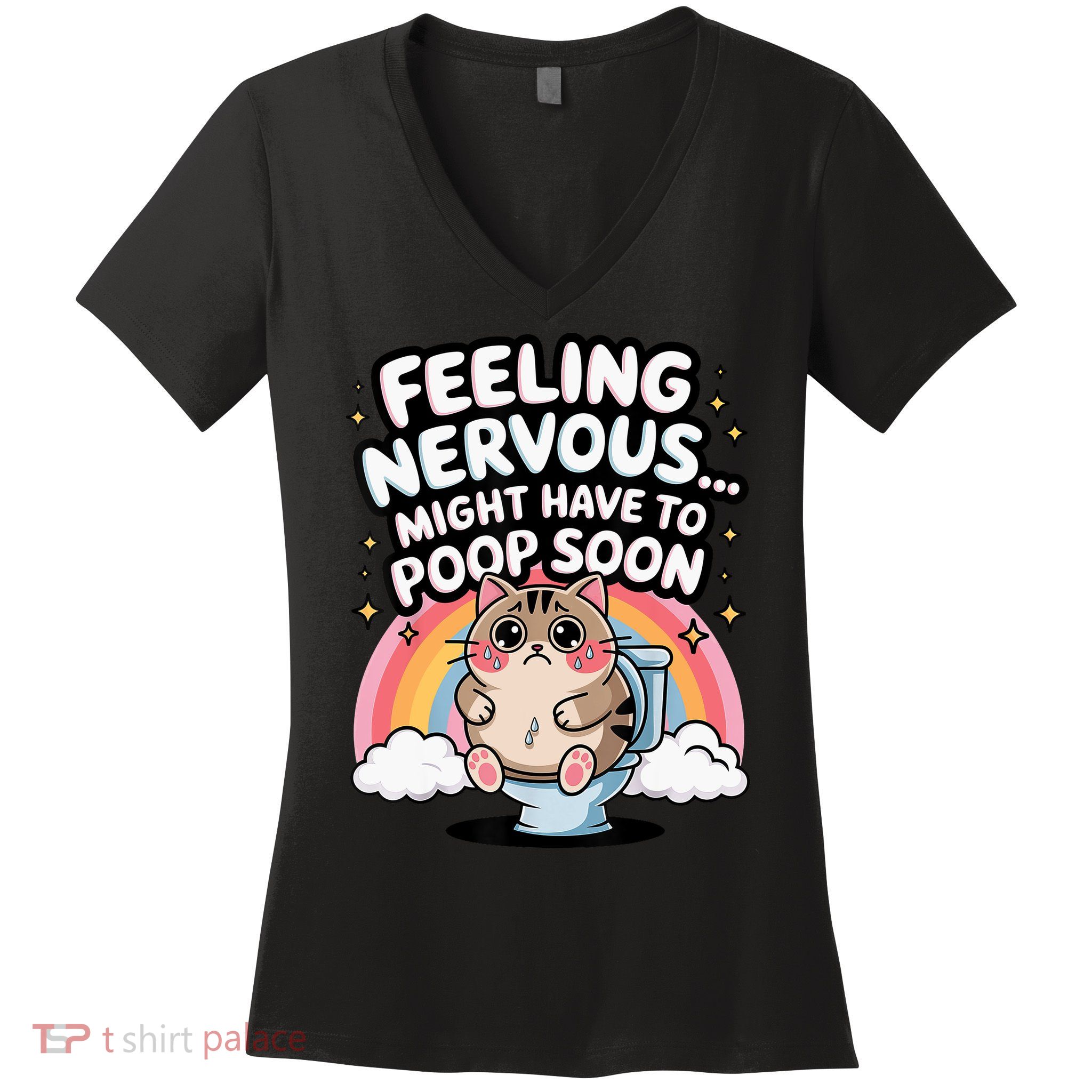 Feeling Nervous Might Have To Poop Soon Funny Saying  Women's V-Neck T-Shirt