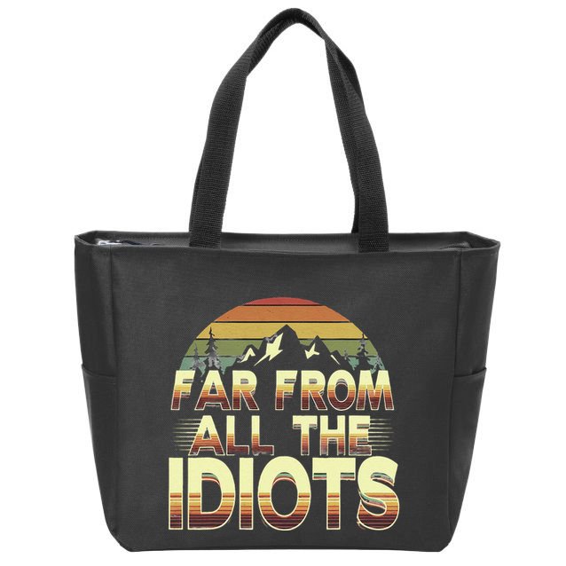Funny Nature Meme Far From All The Idiots Funny Hiking Memes Zip Tote Bag