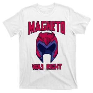 First Name Magneto Was Right T-Shirt