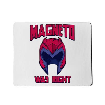First Name Magneto Was Right Mousepad
