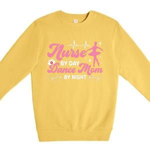 Funny Nurse Mommy Dance Mom Mothers Day Ballet Mama Nursing Gift Premium Crewneck Sweatshirt