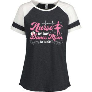 Funny Nurse Mommy Dance Mom Mothers Day Ballet Mama Nursing Gift Enza Ladies Jersey Colorblock Tee