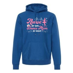 Funny Nurse Mommy Dance Mom Mothers Day Ballet Mama Nursing Gift Premium Hoodie