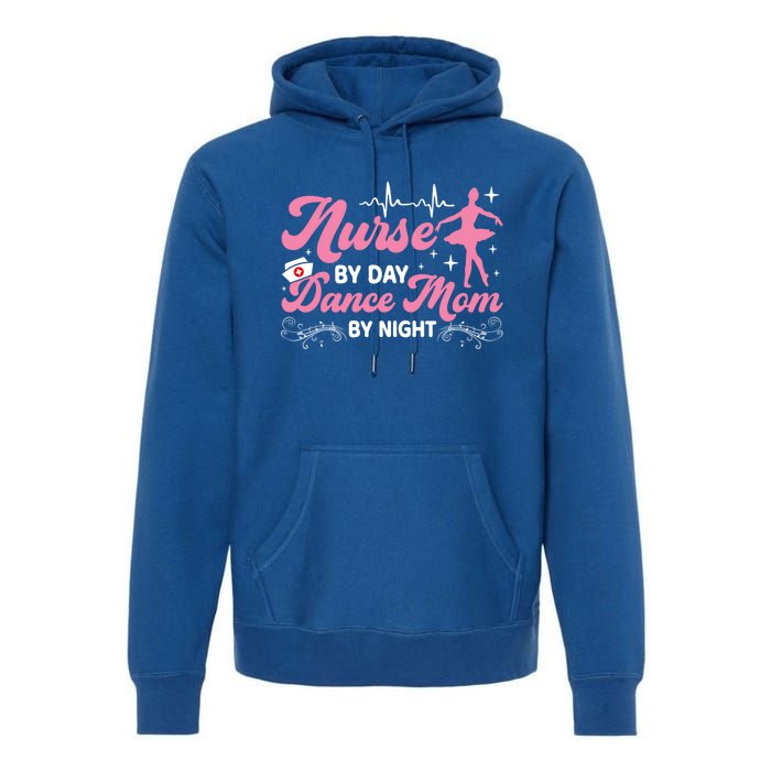 Funny Nurse Mommy Dance Mom Mothers Day Ballet Mama Nursing Gift Premium Hoodie