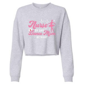 Funny Nurse Mommy Dance Mom Mothers Day Ballet Mama Nursing Gift Cropped Pullover Crew