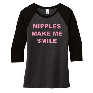 Funny Nipples Make Me Smile Women's Tri-Blend 3/4-Sleeve Raglan Shirt