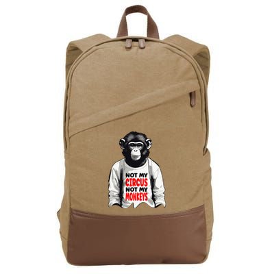 Funny Not My C.ircus Not My Monkeys Weird Fun Sayings Cotton Canvas Backpack