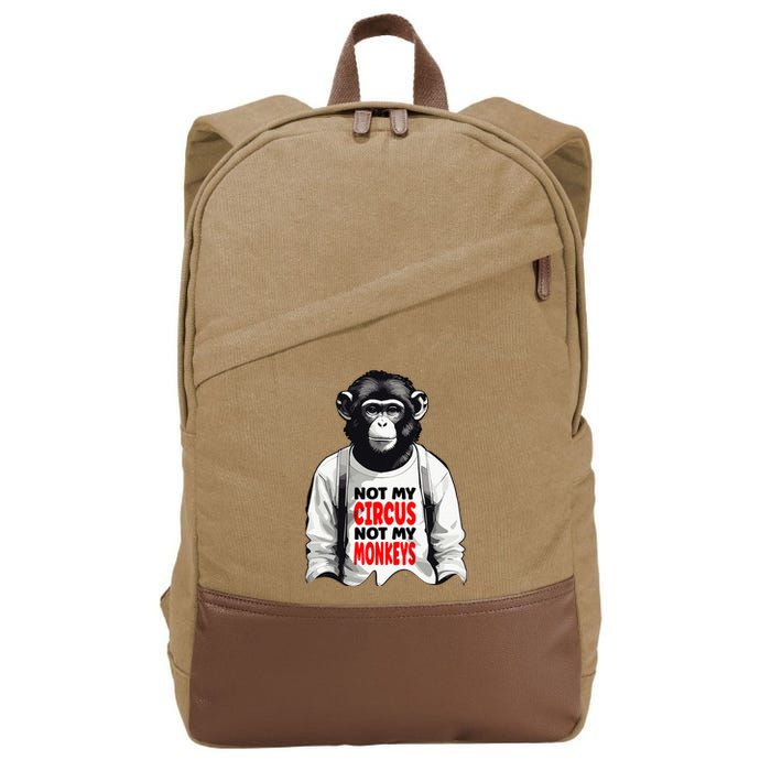 Funny Not My C.ircus Not My Monkeys Weird Fun Sayings Cotton Canvas Backpack