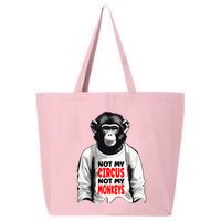 Funny Not My C.ircus Not My Monkeys Weird Fun Sayings 25L Jumbo Tote