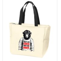 Funny Not My C.ircus Not My Monkeys Weird Fun Sayings Zip Tote Bag