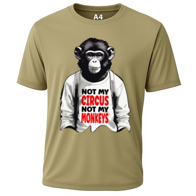 Funny Not My C.ircus Not My Monkeys Weird Fun Sayings Performance Shirt