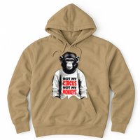 Funny Not My C.ircus Not My Monkeys Weird Fun Sayings Hoodie