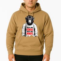 Funny Not My C.ircus Not My Monkeys Weird Fun Sayings Hoodie