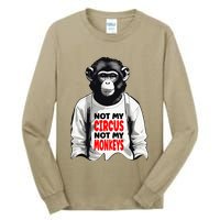 Funny Not My C.ircus Not My Monkeys Weird Fun Sayings Tall Long Sleeve T-Shirt
