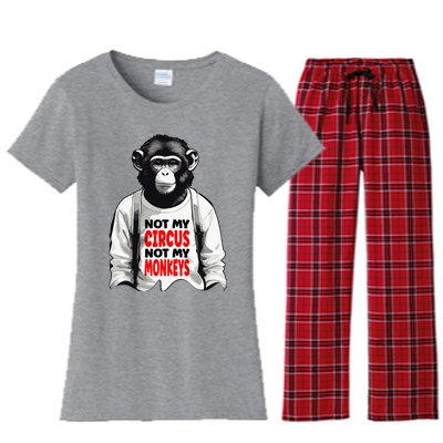 Funny Not My C.ircus Not My Monkeys Weird Fun Sayings Women's Flannel Pajama Set