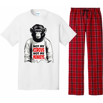 Funny Not My C.ircus Not My Monkeys Weird Fun Sayings Pajama Set